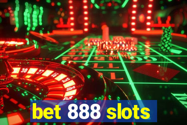 bet 888 slots